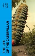 ebook: The Life of the Caterpillar