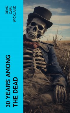 eBook: 30 Years Among the Dead
