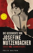 ebook: Die Geschichte von Josefine Mutzenbacher (Buch 1&2) (Kommentiert)