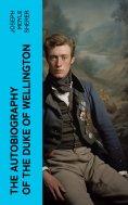 eBook: The Autobiography of the Duke of Wellington