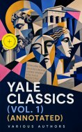 eBook: Yale Classics (Vol. 1) (Annotated)
