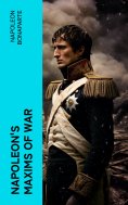 eBook: Napoleon's Maxims of War