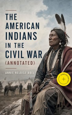 ebook: The American Indians in the Civil War (Annotated)