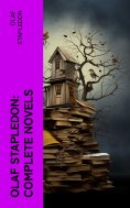 eBook: Olaf Stapledon: Complete Novels