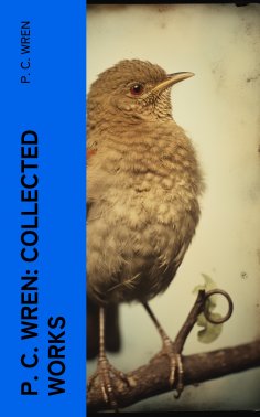 eBook: P. C. Wren: Collected Works