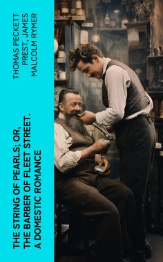 ebook: The String of Pearls; Or, The Barber of Fleet Street. A Domestic Romance