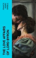 eBook: The Love Affairs of Lord Byron