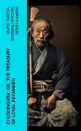eBook: Chushingura; Or, The Treasury of Loyal Retainers