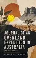 eBook: Journal of an Overland Expedition in Australia (Annotated)
