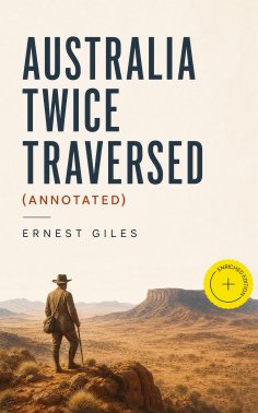 ebook: Australia Twice Traversed (Annotated)