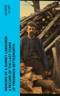 eBook: Memoirs of a Surrey Labourer: A Record of the Last Years of Frederick Bettesworth