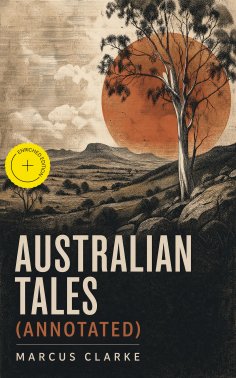 ebook: Australian Tales (Annotated)