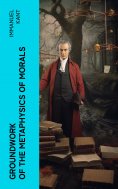 eBook: Groundwork of the Metaphysics of Morals