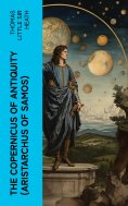 eBook: The Copernicus of Antiquity (Aristarchus of Samos)