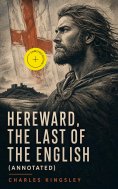 ebook: Hereward, the Last of the English (Annotated)