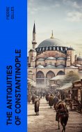 eBook: The Antiquities of Constantinople