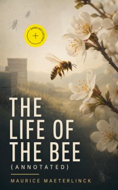 ebook: The Life of the Bee (Annotated)