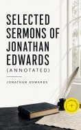 ebook: Selected Sermons of Jonathan Edwards (Annotated)
