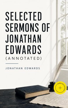 ebook: Selected Sermons of Jonathan Edwards (Annotated)