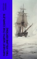 eBook: Farthest North (The Complete Two-Volume Edition)