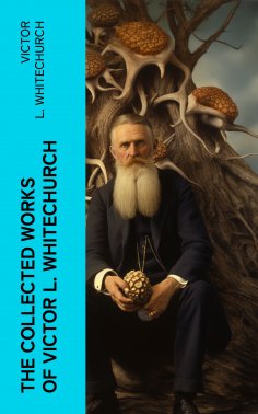 ebook: The Collected Works of Victor L. Whitechurch