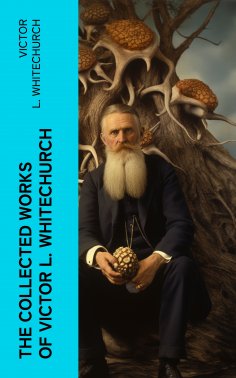 eBook: The Collected Works of Victor L. Whitechurch