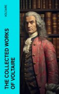eBook: The Collected Works of Voltaire