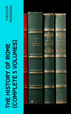 eBook: The History of Rome (Complete 5 Volumes)
