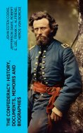 ebook: The Confederacy: History, Documents, Memoirs and Biographies