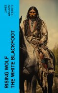 eBook: Rising Wolf the White Blackfoot