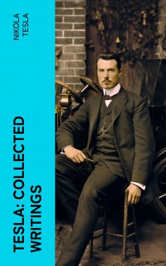 eBook: Tesla: Collected Writings