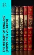 ebook: The History of England (Complete 6 Volumes)