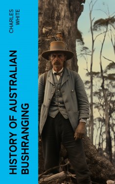 ebook: History of Australian Bushranging