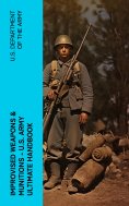 ebook: Improvised Weapons & Munitions – U.S. Army Ultimate Handbook
