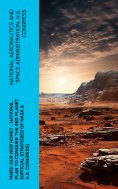eBook: Mars: Our New Home? - National Plan to Conquer the Red Planet (Official Strategies of NASA & U.S. Co