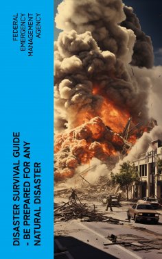 eBook: Disaster Survival Guide – Be Prepared for Any Natural Disaster