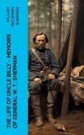 eBook: The Life of Uncle Billy - Memoirs of General W. T. Sherman