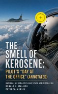 ebook: The Smell of Kerosene: Pilot's "Day at the Office" (Annotated)
