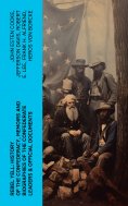 ebook: REBEL YELL: History of the Confederacy, Memoirs and Biographies of the Confederate Leaders & Officia