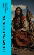 eBook: Life Among the Piutes (Annotated)