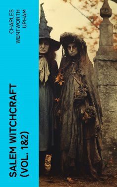 eBook: Salem Witchcraft (Vol. 1&2)