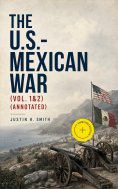 eBook: The U.S.-Mexican War (Vol. 1&2) (Annotated)