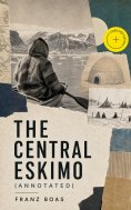 ebook: The Central Eskimo (Annotated)