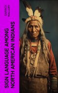 eBook: Sign Language Among North American Indians