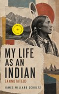 eBook: My Life as an Indian (Annotated)