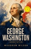 ebook: George Washington (Annotated)