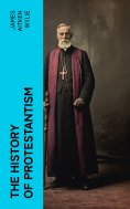 eBook: The History of Protestantism
