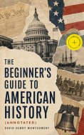 eBook: The Beginner's Guide to American History (Annotated)