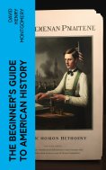 eBook: The Beginner's Guide to American History