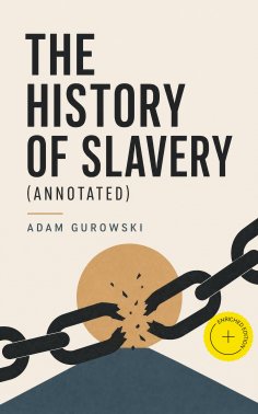 eBook: The History of Slavery (Annotated)